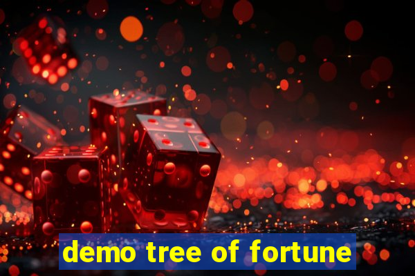 demo tree of fortune